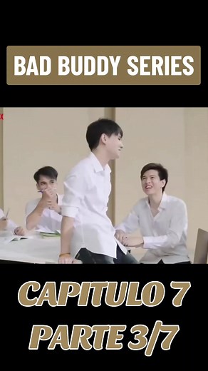 Bad Buddy Series / Serie bl Capítulo 7 / Parte 3 bl tailandes 🇹🇭 🇹🇭 🇹🇭 #badbuddyseries #ohmnanon #nanon_korapat #ohmpawatt #seriesbl #parejabl #tailandia
