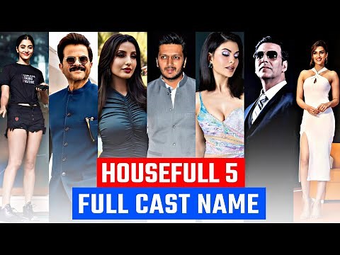 Housefull 5 cast name | Housefull 5 star cast | Housefull 5 movie cast and crew (Fancy Flick)