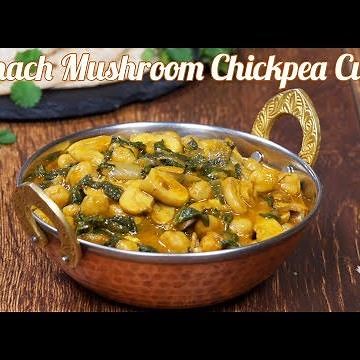 Spinach Mushroom Chickpea Curry | Mushroom Chickpea Curry | Chickpea Curry Recipe