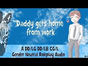 (18+) Daddy gets home from work | DDLG DDLB Gender Neutral Roleplay Audio