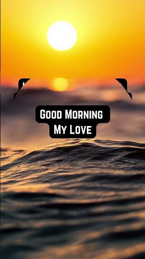 Electrifying Good Morning My Love Text Messages #shortsfeed #goodmorning