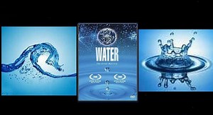 Water aká The Great Mystery of Water! [A 2006 Documentary!]