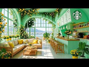 【途中広告なし bgm】5月のスターバックス ジャズ音楽🍃 穏やかな光とボサノバジャズ | 読書・作業用・リラックス | 都会を忘れる贅沢な時間。Fresh Starbucks Cafe Jazz