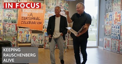 Keeping the art of Bob Rauschenberg alive