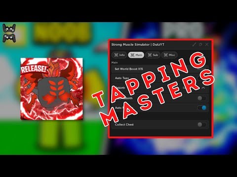 TAPPING MASTERS SCRIPT MAX WORLD BOOST | AUTO TAP | REBIRTH MASTERY | COLLECT CHEST | EGG | MORE!