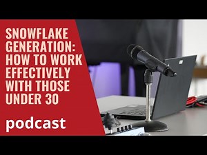 Bridging the Snowflake Gap: Managing Under-30s Without Melting Down