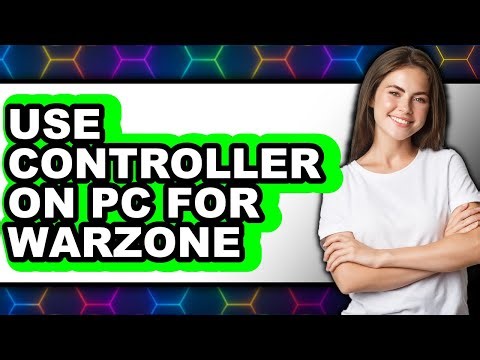How to Use Controller on Pc for Warzone - Full Guide