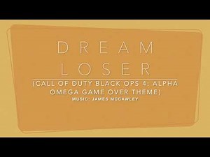 Dream Loser - Call of Duty Black Ops 4: Alpha Omega Game Over Theme