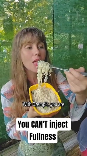 With Ozempic you are trying to inject fullness rather than eat for it.