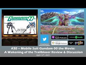 Mobile Suit Gundam 00 the Movie: A Wakening of the Trailblazer Review | Weekly Suit Gundam #30