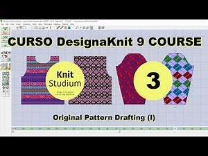 Curso DesignaKnit 9 Course. (3) ORIGINAL PATTERN DRAFTING (I).