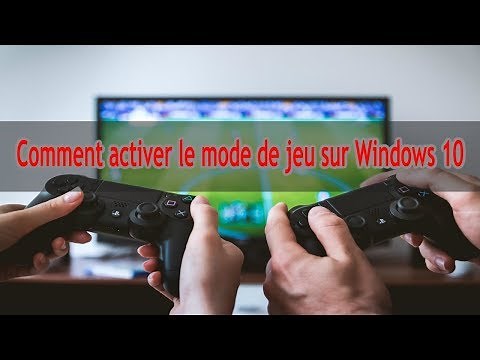 (TUTO) Comment activer le mode de jeu sur Windows 10