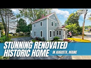 Fully Renovated Home for Sale in Augusta, Maine | Under $300K!