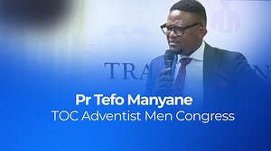 Adventist Men Congress 2025, Pastor Tefo Manyane | Trans-Orange Conference of Seventh-day Adventist Church