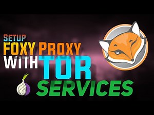 How to Install & Configure Foxy Proxy with Tor || Tor Services || Red Team