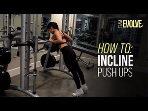 Smith Machine Incline Push Ups Tutorial | Team Evolve