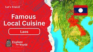 Famous Local Cuisine in Laos | The Backpack Diaries