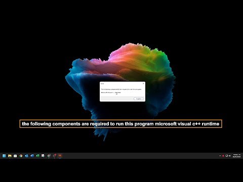 the following components are required to run this program microsoft visual c++ runtime solucionado