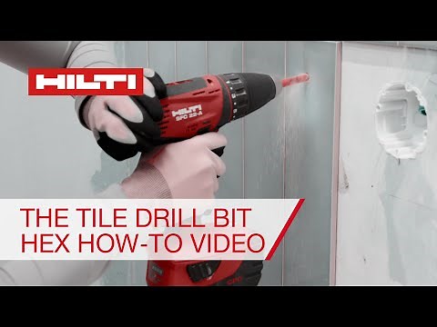 HOW TO drill in tiles with Hilti SPX HEX tile drill bit and SF cordless drill driver