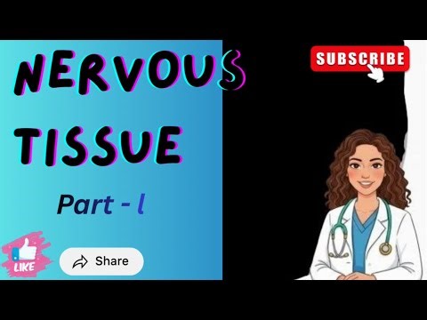 Anatomy Topic -13 / NERVOUS TISSUE PART -1 simplified for MBBS /NEET PG /INICET /FMGE