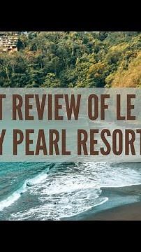 Honest Review of Le Tahiti by Pearl Resorts