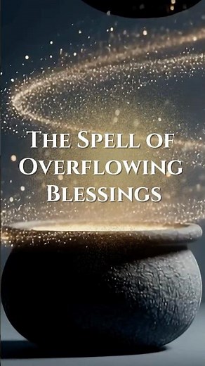 A Thanksgiving Ritual: The Spell of Overflowing Blessings