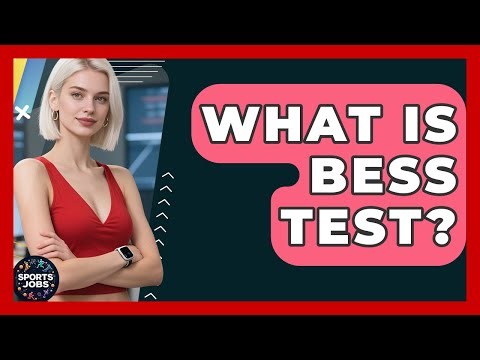 What Is BESS Test? - Sports Jobs