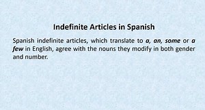 Indefinite article in Spanish (singular)