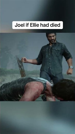 Joel If Ellie Had Died Instead | The Last of Us