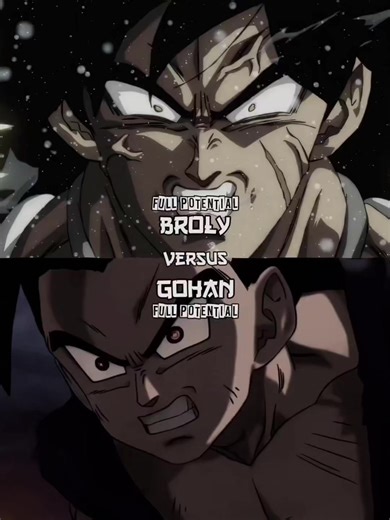 Broly vs Gohan Full Potential Battle Edit