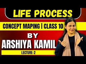 Life Processes Class 10 | Chapter 1 Biology Full Explanation by Arshiya Kamil | Lecture-2