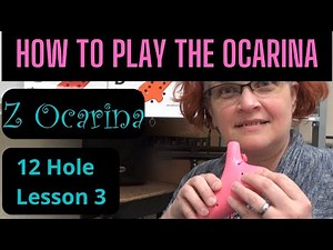 How to Play Ocarina 12 Hole Lesson 3 for Beginners