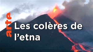 Documentaire | Etna, la montagne des montagnes | Des volcans et des hommes