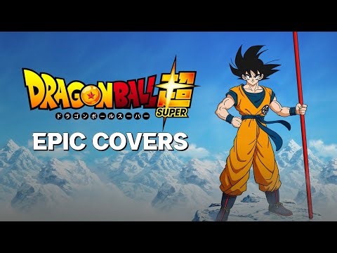 Dragon Ball Super Soundtrack - Epic MIX