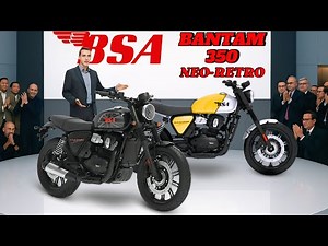 2026 NEW BSA BANTAM 350 NEO-RETRO LAUNCHED: ALL THE FEATURES AND ADVANTAGES YOU GET!