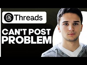 how to fix threads can't post