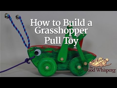 How to Build a Grasshopper Pull Toy