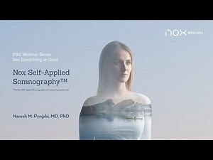 Webinar: The Nox Self-Applied Somnography™