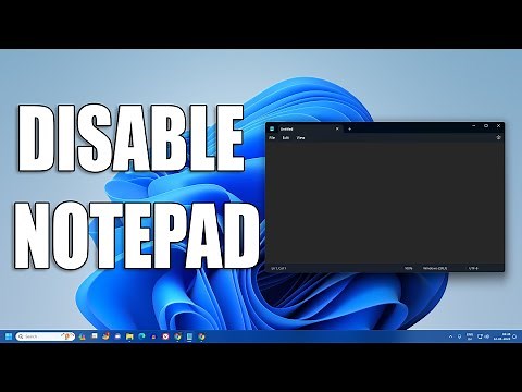 How To Disable Notepad on Windows 11