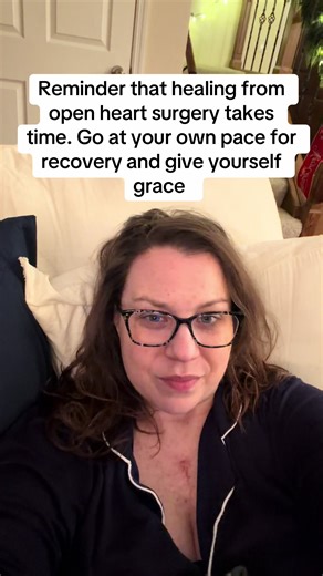 Healing After Open Heart Surgery: Take Your Time