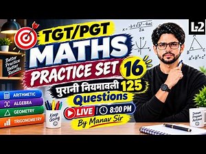 L-2 TGT//PGT Practice Set 16 By Manav Sir New vecancy 2026