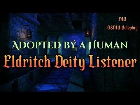 Adopted by a Human [F4A] [Eldritch Deity Listener] ASMR Roleplay