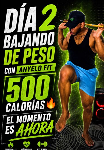 Día 2 Bajando de Peso con Anyelo Fit – 500 Calorías Quemadas