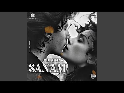 BIN TERE SANAM