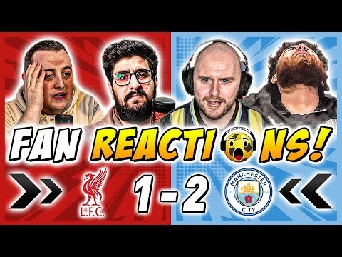 Liverpool & Man City Fans Reactions to Liverpool 1-2 Man City | Premier League Fan Reactions