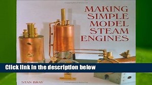 Full E-book  Making Simple Model Steam Engines  For Kindle