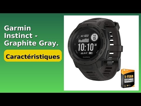 AVIS (2025) : Garmin Instinct - Graphite Gray. DÉTAILS ESSENTIELS
