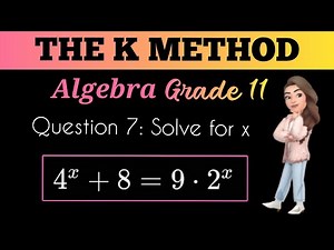The K-Method Grade 11 - Question 7