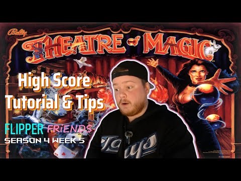 THEATRE OF MAGIC - High Score Tutorial & Tips from TomatoGrass - AtGames 4K Pinball