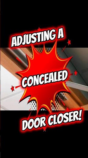How to Adjust a Concealed Door Closer Like a Pro